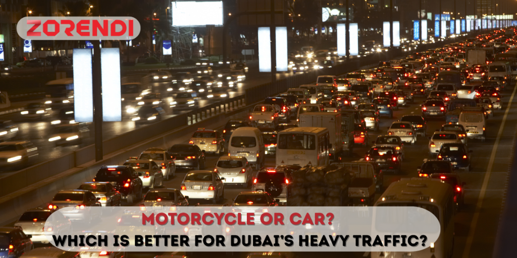 Motorcycle or Car? Which is Better for Dubai Heavy Traffic?