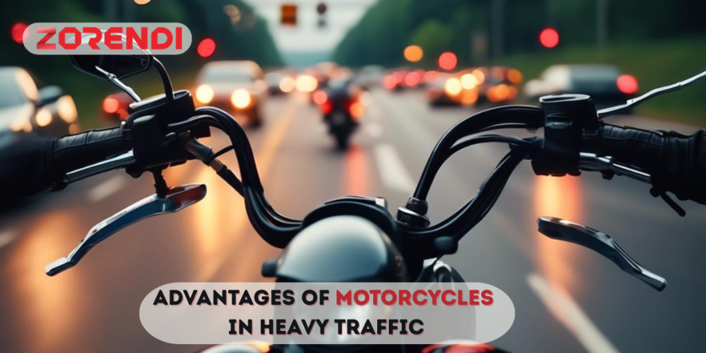 Advantages of Motorcycles in Heavy Traffic