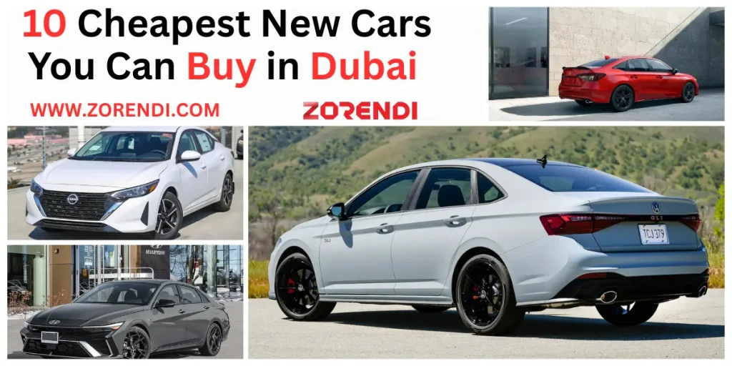 10 Cheapest New Cars You Can Buy in Dubai