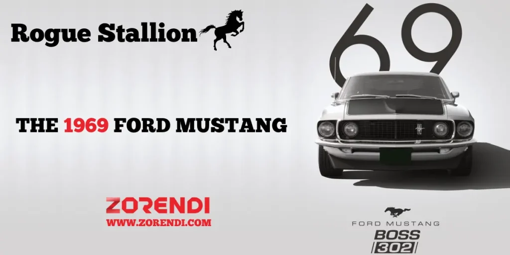 Rogue Stallion: the 1969 ford mustang