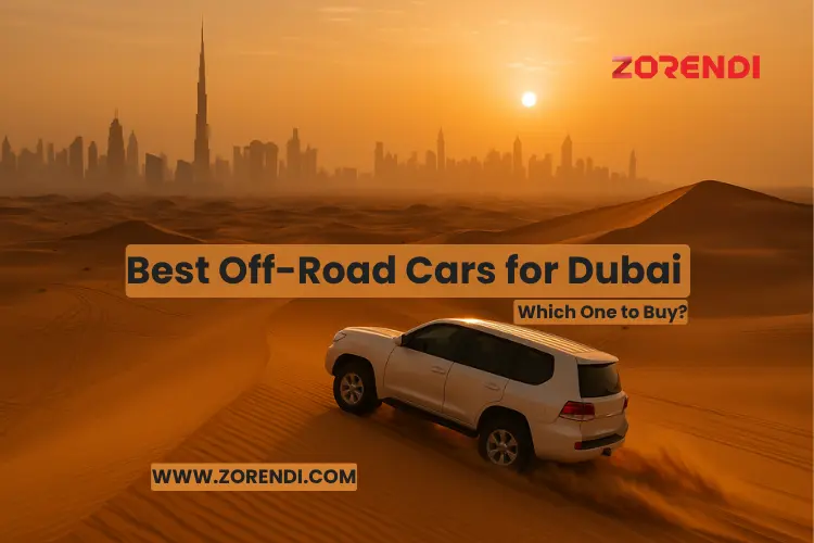 Best Off-Road Cars for Dubai: Which One to Buy?