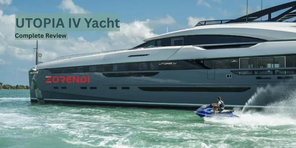 Complete Review of the UTOPIA IV Yacht