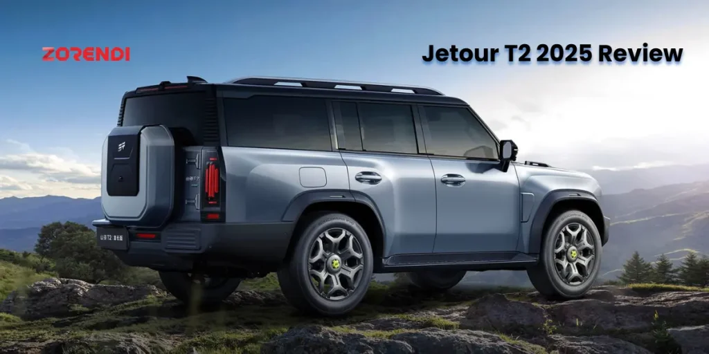 Jetour T2 2025 Review: Design, Features, and Price